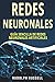 REDES NEURONALES: Guia Senc...