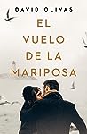 El vuelo de la mariposa by David  Olivas