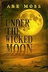 Under the Wicked ...