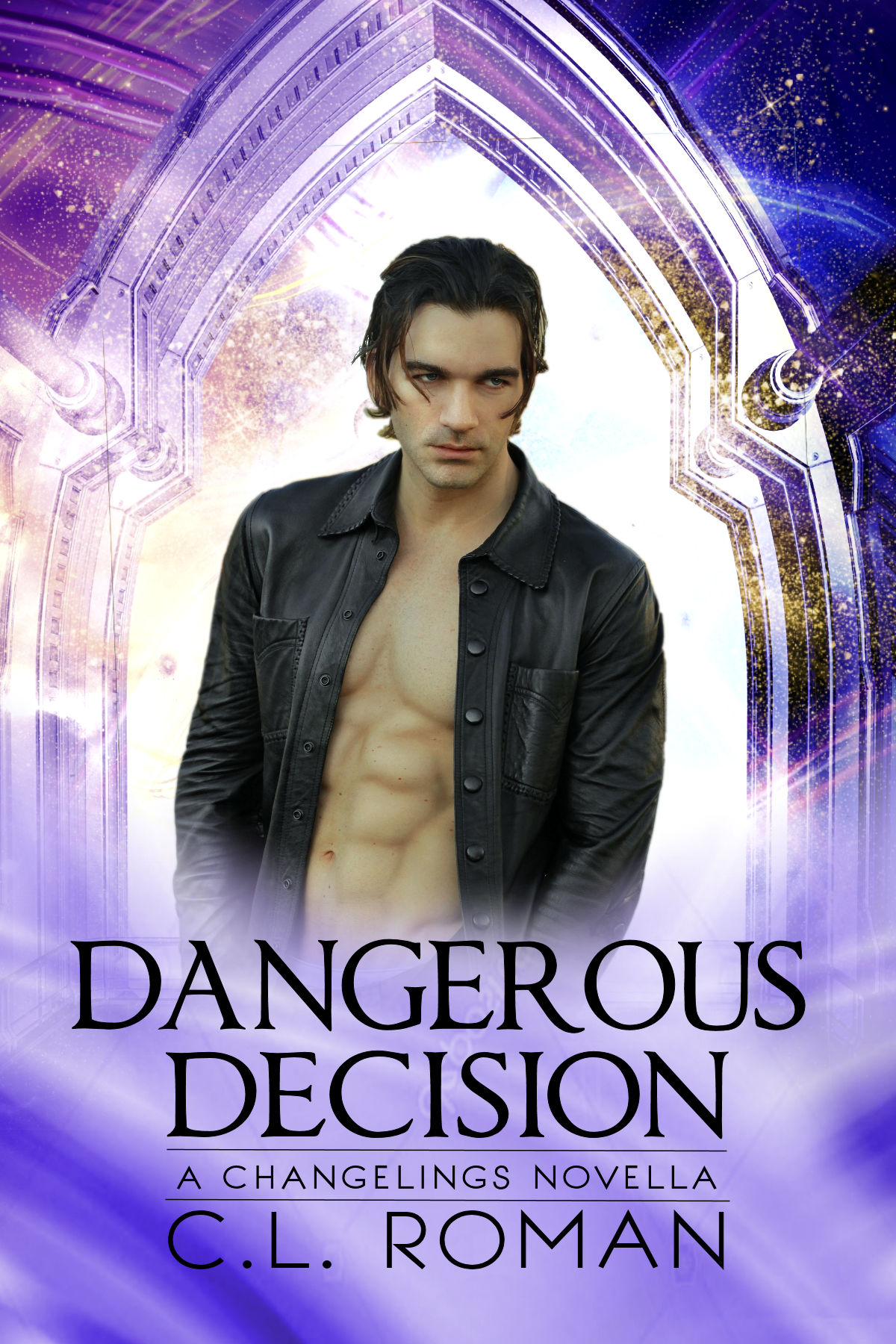 Dangerous Decision (A Changelings Fantasy, #1)