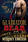Book cover for Gladiator Bear (Gladiator Shifters Book 1)