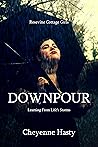 Downpour: Learning From Life's Storms