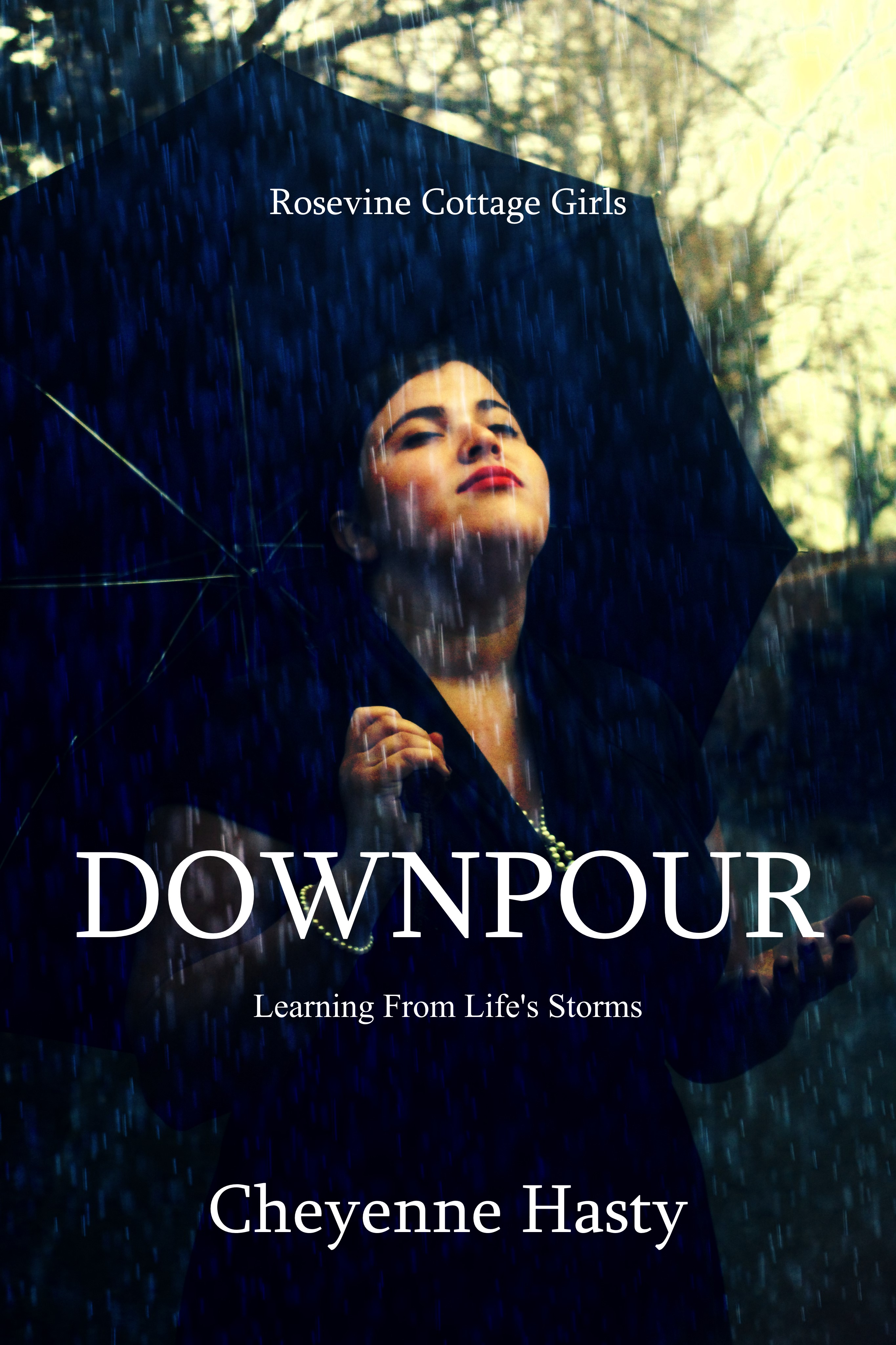 Downpour: Learning From Life's Storms