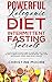 Powerful Ketogenic Diet and Intermittent Fasting Secrets: Complete Keto Fast Guide to Gain the Low-Carb Clarity Lifestyle in 21 Days and Burn Fat - Includes Autophagy, OMAD, Meal Plan Content