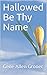 Hallowed Be Thy Name