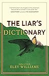 The Liar's Dictionary by Eley Williams