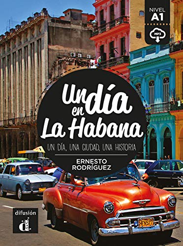Un día en La Habana. Buch + Audio online: Un día, una ciudad, una historia. Buch + Audio online (Paperback)