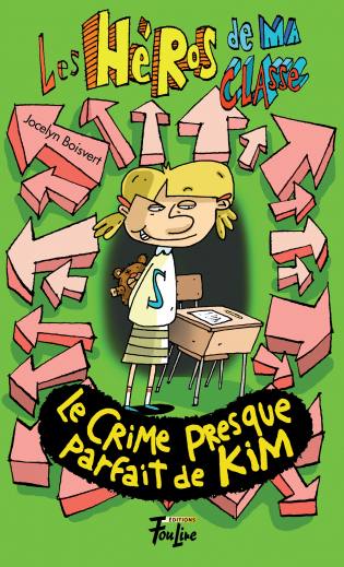Le crime presque parfait de Kim (Les héros de ma classe, #14)