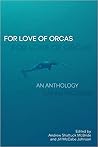 For Love of Orcas...