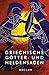 Griechische Götter- und Heldensagen: Nach den Quellen neu erzählt. Mit Stammtafeln der Götter und Helden sowie Anmerkungen – Tetzner, Reiner – Wittmeyer, ... Universal-Bibliothek) (German Edition)