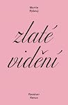 Zlaté vidění Zlaté vidění