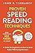 Proven Speed Reading Techniques: Read More Than 300 Pages in 1 Hour. A Guide for Beginners on How to Read Faster With Comprehension (Includes Advanced Learning Exercises)