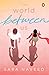 The World Between Us