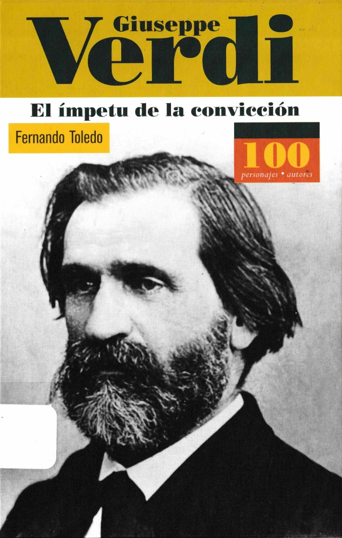 Giuseppe Verdi, el ímpetu de la convicción (100 personajes)