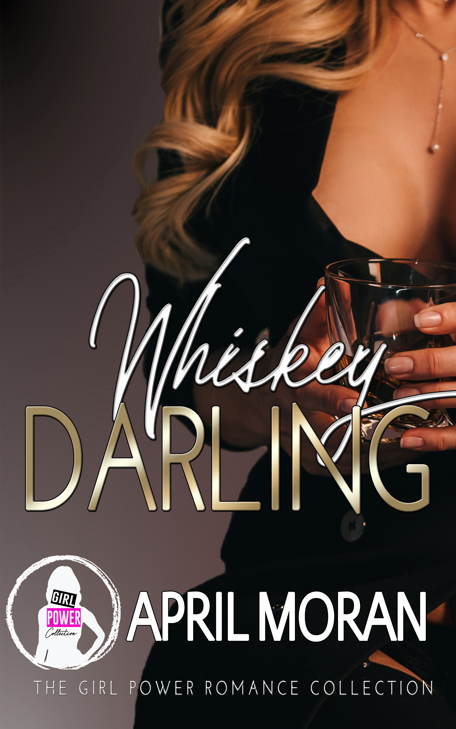 Whiskey Darling (Girl Power Collection)