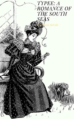 Typee :A Romance of the South Seas