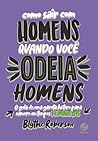 Como sair com hom...