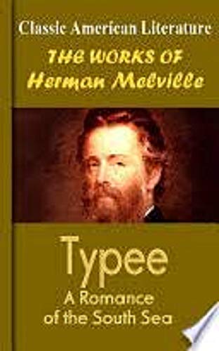 Typee ,A Romance of the South Seas
