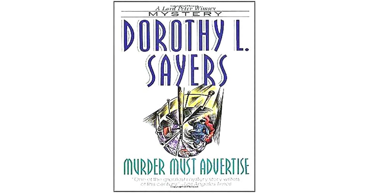 Murder Must Advertise by Dorothy L Sayers by Dorothy L. Sayers