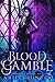 Blood Gamble (House of Bloo...