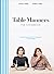 Table Manners: The Cookbook