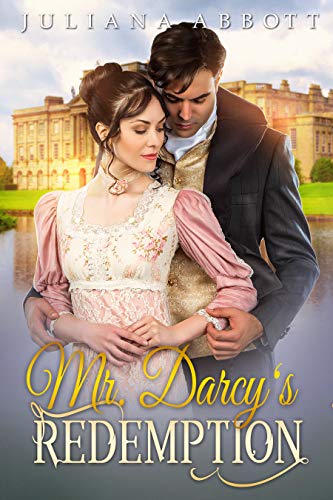 Mr. Darcy’s Redemption: A Pride and Prejudice Variation (Kindle Edition)