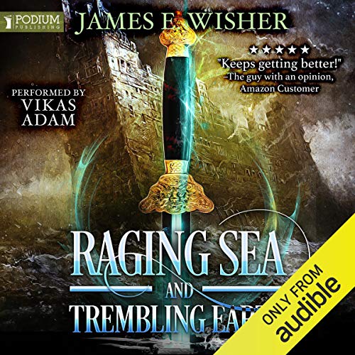 Raging Sea and Trembling Earth (Disciples of the Horned One #2; Soul Force Saga #2) Audible Audiobook – Unabridged