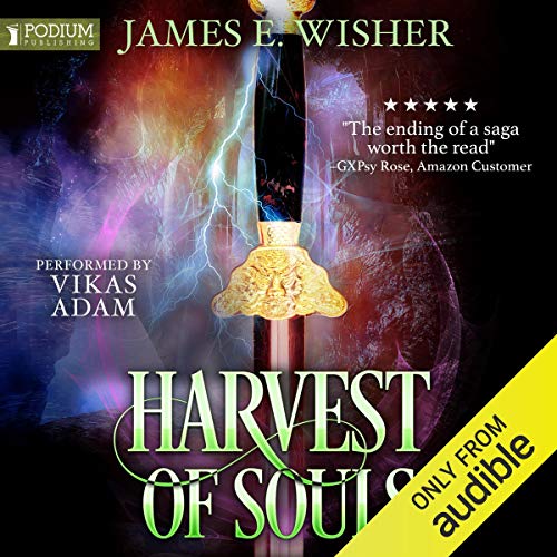 Harvest of Souls (Disciples of the Horned One #3; Soul Force Saga #3) Audible Audiobook – Unabridged
