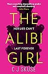 The Alibi Girl by C.J. Skuse