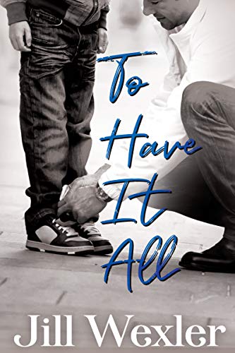 To Have It All (Kindle Edition)