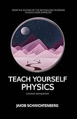 Teach Yourself Physics: a travel companion