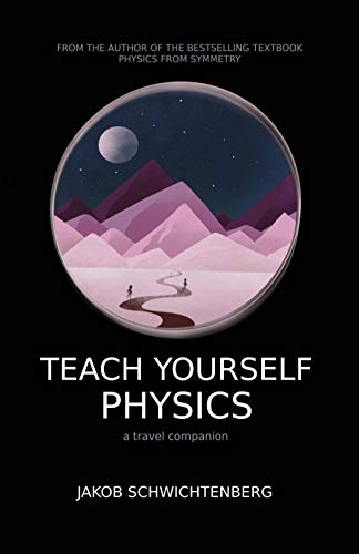 Teach Yourself Physics: a travel companion (Kindle Edition)
