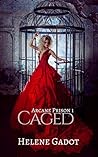 Caged (Arcane Prison, #1)