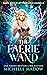 The Faerie Wand (Dark World...