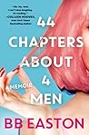 44 Chapters About 4 Men by B.B. Easton
