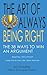 The Art of Always Being Right: The 38 Ways to Win an Argument