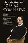 Book cover for Antonio Machado: Poesías Completas (Spanish Edition)