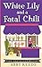 White Lily and a Fatal Chili (Fern Grove #3)