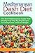 MEDITERRANEAN DASH DIET COO...