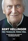 Bert Hellinger by Bert Hellinger