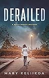 Derailed by Mary Keliikoa Derailed by Mary Keliikoa