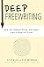 Deep Freewriting by Stephen Lloyd Webber