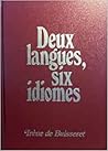 Deux Langues, Six Idiomes
