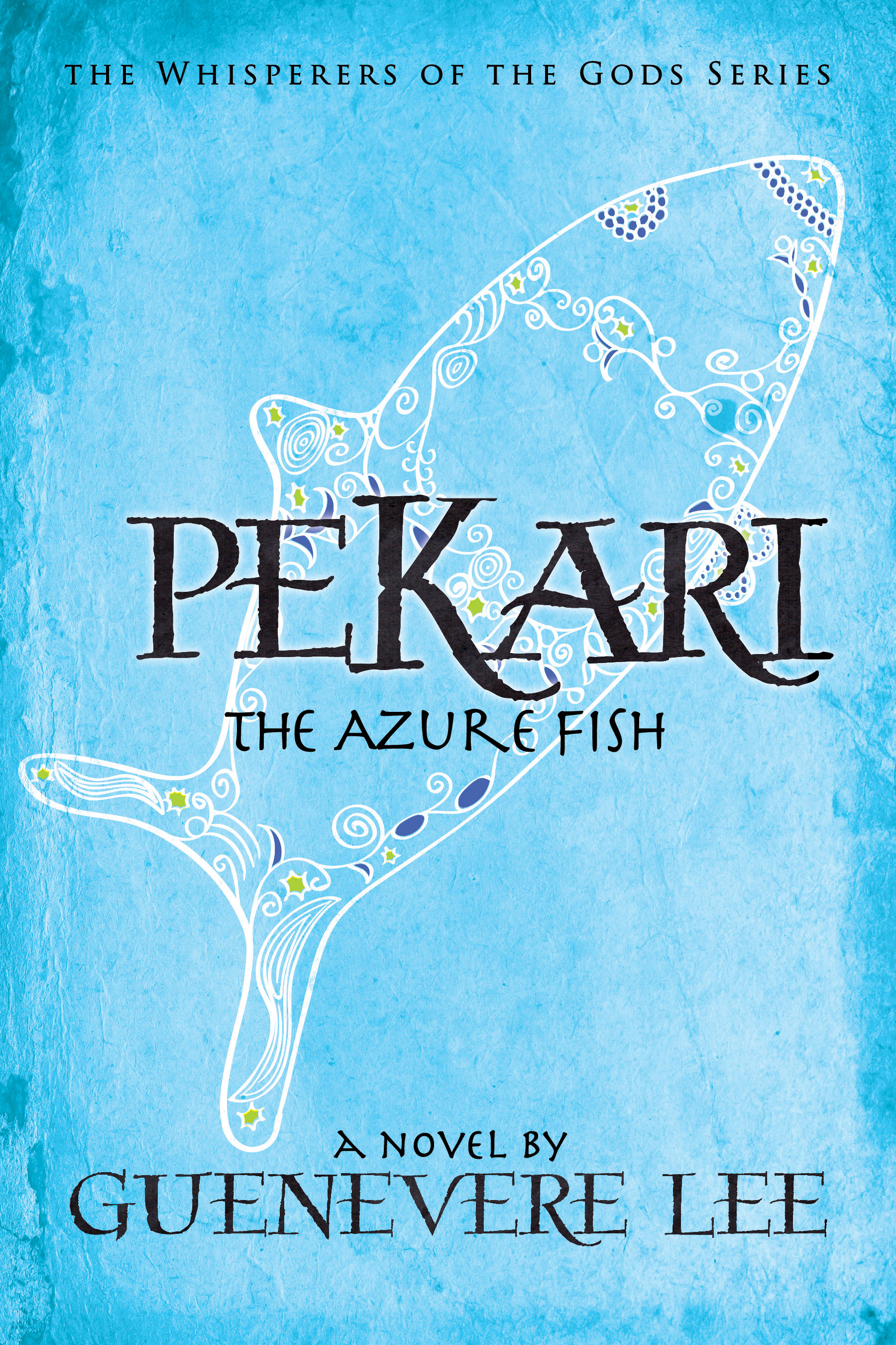 Pekari - The Azure Fish (Whisperers of the Gods, #2)