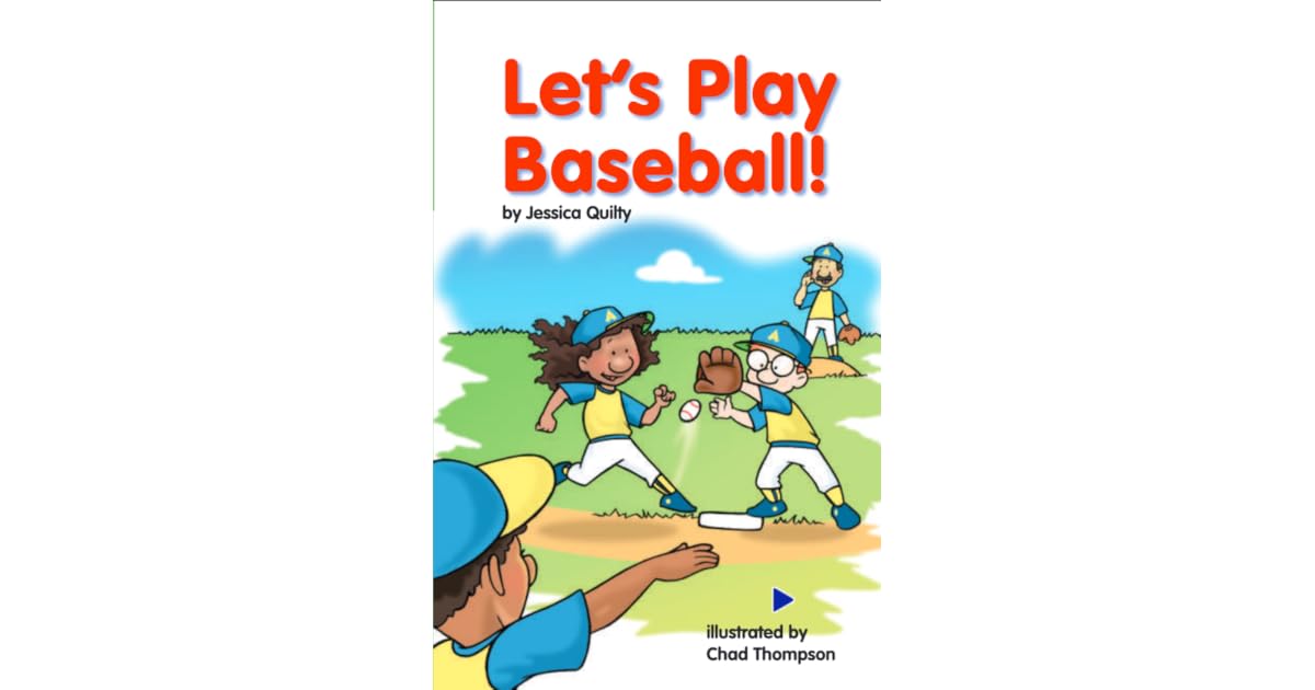 Let's Play Baseball by Jessica Quilty
