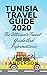Tunisia Travel Guide 2020: ...