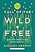 The Call of the Wild and Free: Reclaiming Wonder in Your Child's Education