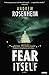 Fear Itself: A Novel (The Jimmy Nessheim Novels Book 1)