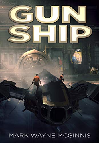 Gun Ship (Kindle Edition)