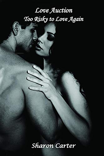 Love Auction: Too Risky to Love Again (Kindle Edition)